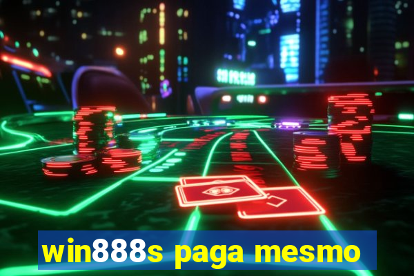 win888s paga mesmo